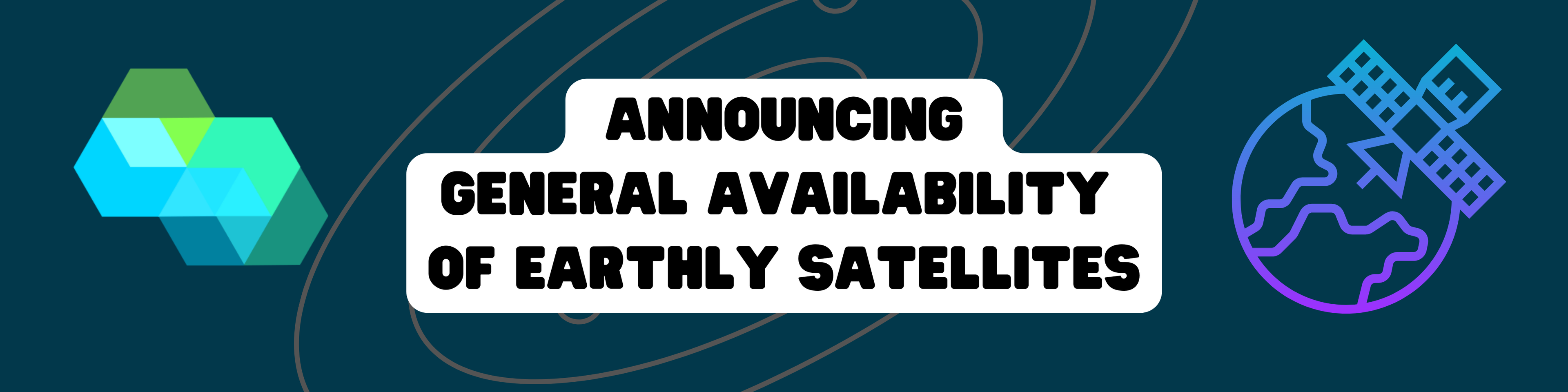 Announcing General Availability of Earthly Satellites hero image